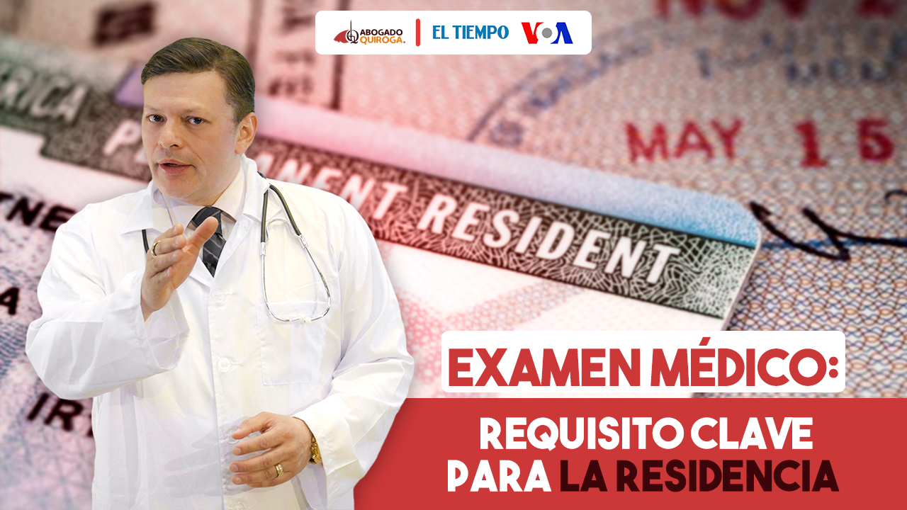 examen medico requisito para residencia