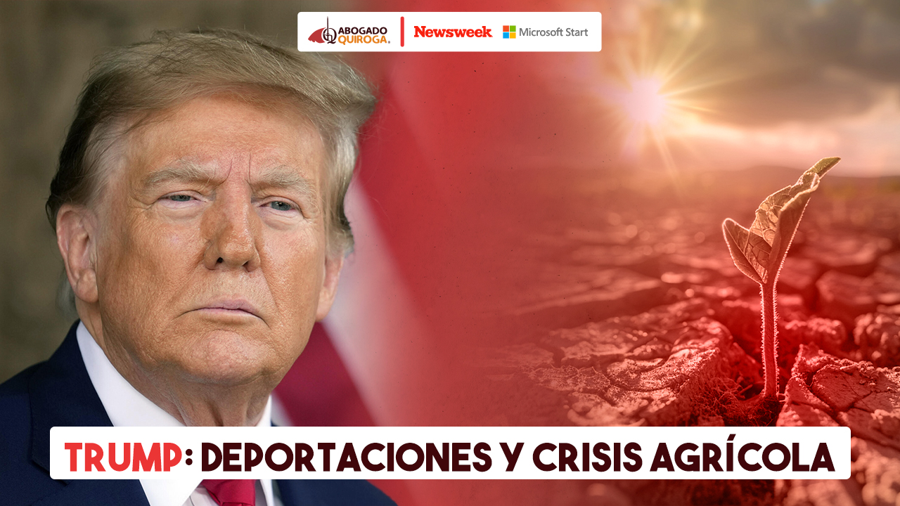 trump deportaciones y crisis agricola